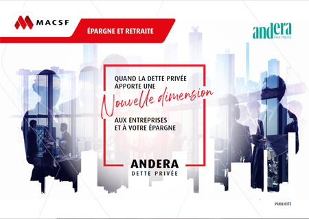 Quand la dette privée apporte une nouvelle dimension aux entreprises et à votre épargne - Andera Dette Privée MACSF